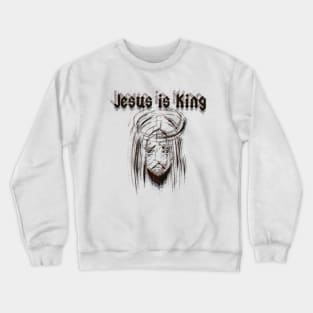 Jesus is King Crewneck Sweatshirt